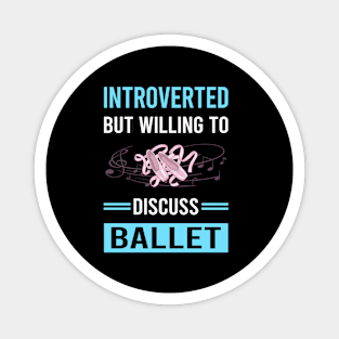 Introverted Ballet Ballerina Magnet